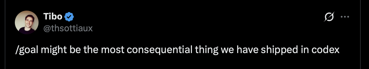 A post describing the goal command as potentially consequential for Codex